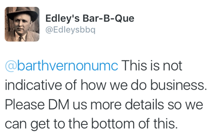 Edley's Bar-B-Que responds to a user with a complaint.