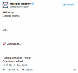 Merriam-Webster maintained relevancy by posting to Twitter about a trending topic.