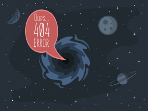 An illustration of a black hole in space that reads, “Oops… 404 error.”